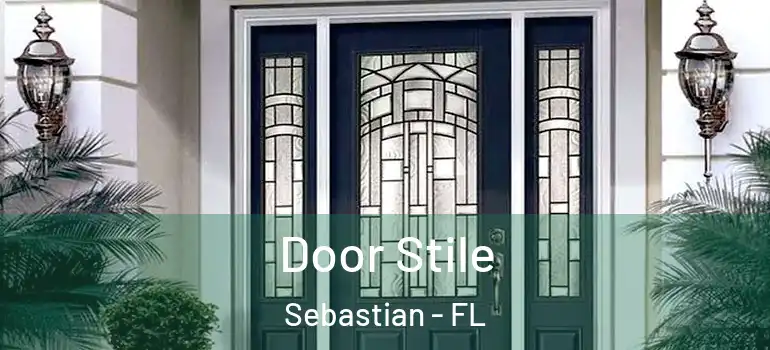  Door Stile Sebastian - FL