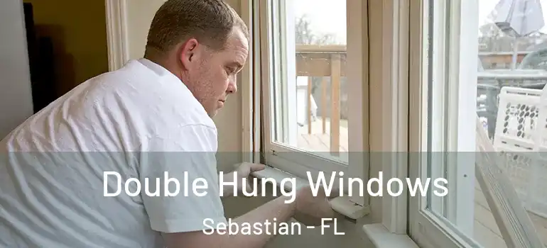 Double Hung Windows Sebastian - FL