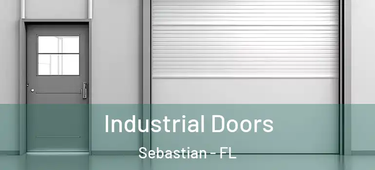  Industrial Doors Sebastian - FL