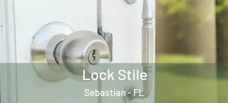  Lock Stile Sebastian - FL
