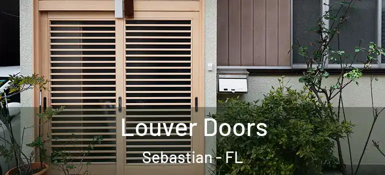  Louver Doors Sebastian - FL