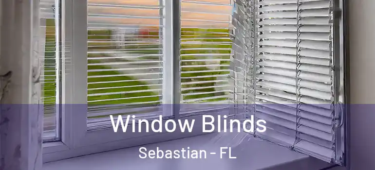  Window Blinds Sebastian - FL